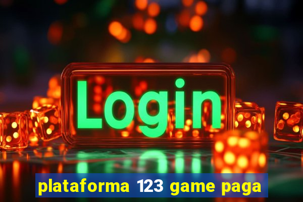 plataforma 123 game paga